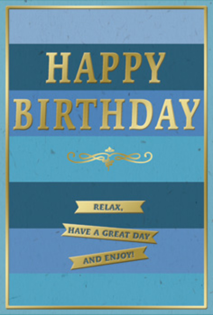 This birthday card offers a soothing composition of blue stripes and polished gold detailing, echoing the gentle rhythm of life around Gidea Park's quiet residential roads. The background features wide, horizontal bands of blue, each slightly different: deep navy, rich denim, ocean blue, fresh teal, and finally soft sky tones near the top. These layers blend into one another in a calm ombre progression, creating a sense of depth and tranquility similar to watching the changing light over nearby Lodge Farm Park. In the center, the greeting HAPPY BIRTHDAY appears in tall, embossed gold letters, each stroke crisp and evenly spaced. The metallic finish captures and reflects light in a subdued shimmer, adding a refined, celebratory feel. Just beneath this main message lies a delicate golden flourish, its swirling lines reminiscent of classic decorative engraving. Below the flourish, three narrow golden banners are arranged one beneath another, each carrying a clear, gentle sentiment: Relax, have a great day and enjoy! The card's surface appears smooth and velvety to the eye, while the raised gold details suggest a pleasing tactile contrast that would reward a fingertip's touch. A thin gold border runs neatly around the edge, holding the whole design together like a subtle frame. Imagined propped beside a bouquet of fresh birthday blooms delivered in Gidea Park, this card adds a note of calm elegance to any celebration. Its mood is relaxed but unmistakably festive, making it ideal for someone who prefers their birthday wishes to be quietly thoughtful, beautifully designed, and reassuringly timeless.